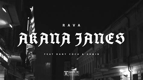 Rava4226 Akana Janes Feat Dany Coca And Armin Official Video