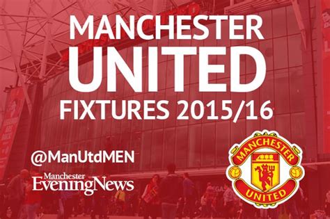 Game results and changes in schedules are updated automatically. Manchester United fixtures 2015/16: MUFC start with ...