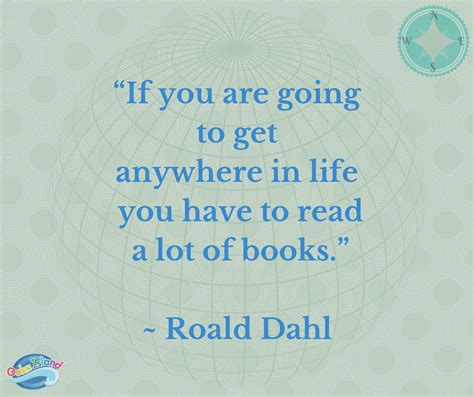 Roald Dahl Quotes About Reading Quotesgram