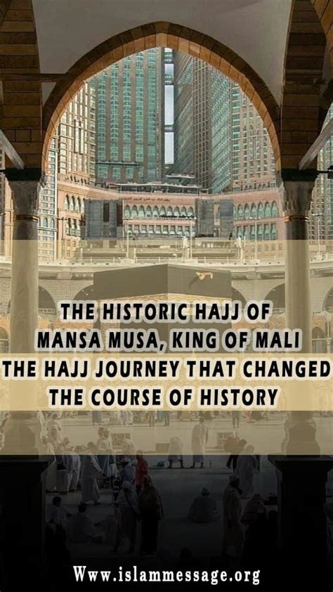 The Historic Hajj Of Mansa Musa King Of Mali The Hajj Journey That