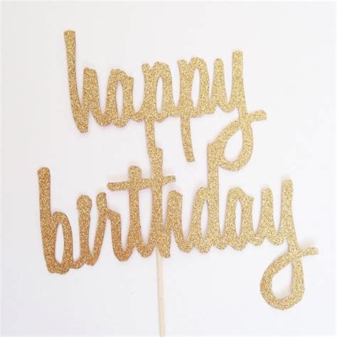 Happy Birthday Cake Topper Glitter Cake Topper In Gold Birthday