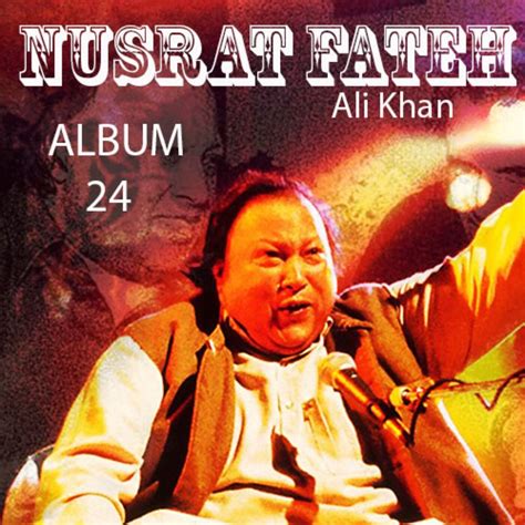 ‎nusrat Fateh Ali Khan Vol 24 Album By Nusrat Fateh Ali Khan