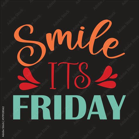 Smile Its Friday Svg Happy Friday Svg Friday Svg For Coworkers