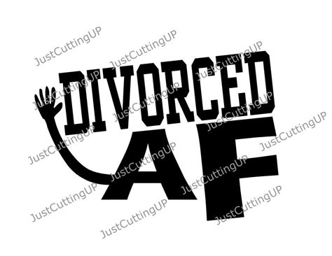 Divorced Af Svg Svg Only Divorce Good Communication Svg