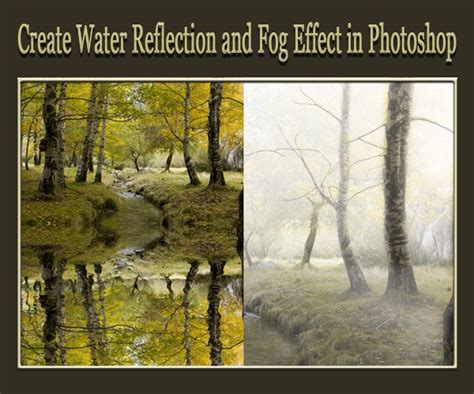 Learn How To Create Water Reflection And Fog Effect In Photoshop