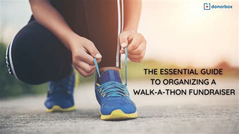 The Essential Guide To Organizing A Walk A Thon Fundraiser