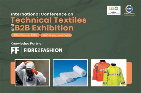 Phdccis International Conference On Technical Textiles On Feb 15