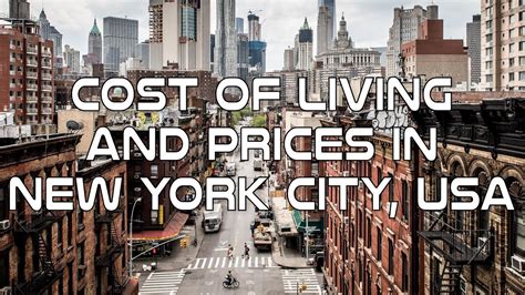 Cost Of Living And Prices In New York City Usa Youtube