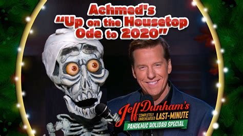 Achmeds Up On The Housetop Ode To 2020 Jeff Dunham Achmed Shows