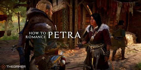 Assassins Creed Valhalla How To Romance Petra