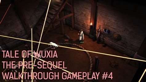 If you have the latest version of the game (right click. Tale of Wuxia:The Pre-Sequel - Walkthrough Gameplay #4 ...