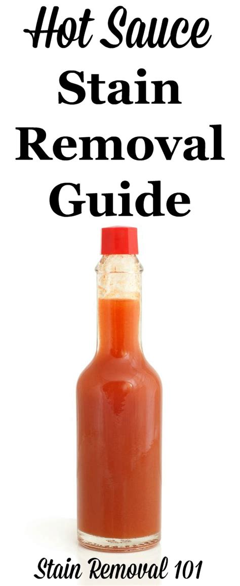 Choose the shortest wash cycle possible based on the level of soiling, and use cold water. How To Remove Hot Sauce Stains