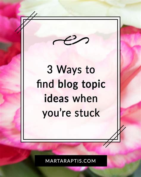 3 Ways To Find Blog Topic Ideas When Youre Stuck Blog Topics What