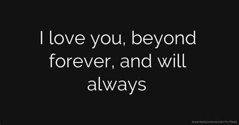 I Love You Beyond Forever And Will Always Text Message By Hisgame