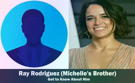 Uncovering the Life of Ray Rodriguez: Michelle Rodriguez's Older Brother