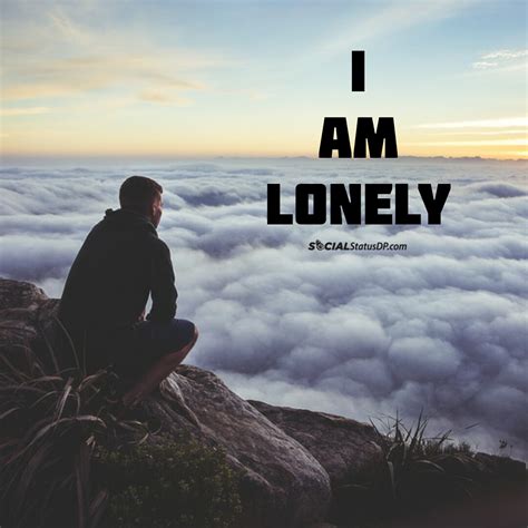 Best Whatsapp Lonely Status Alone Quotes Loneliness Lonely Dp For