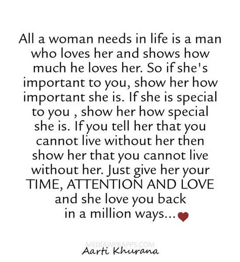 All A Woman Needs In Life Is A Man Who Loves Her And Shows How Much He
