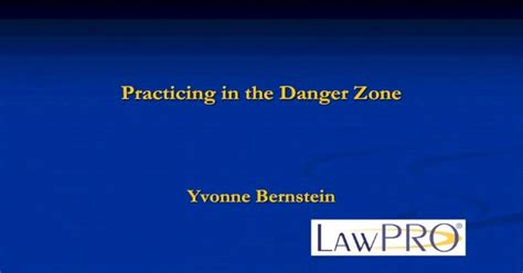 Practicing In The Danger Zone Lso Storerecap 2 Primary Danger