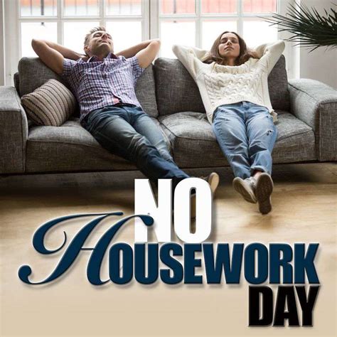 National No Housework Day Wishes Images Whats Up Today