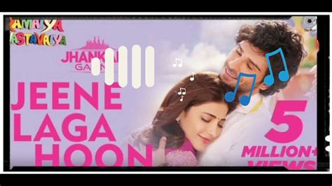 Jeene Laga Hu Pahle Se Jyada Mp3 Song Youtube