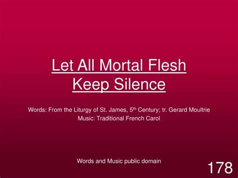 Ppt Let All Mortal Flesh Keep Silence Powerpoint Presentation Free
