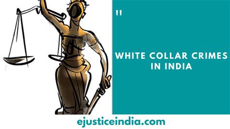 White Collar Crimes In India E Justice India