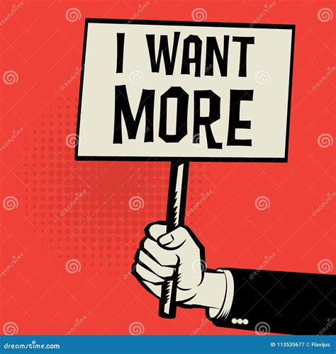 Poster In Hand Business Concept With Text I Want More Stock Vector