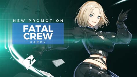 Closers Harpy New Promotion Fatal Crew Update Youtube