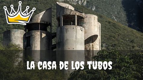 La Leyenda De La Casa De Los Tubos Leyendas De Monterrey