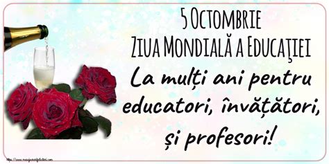 Felicitari De Ziua Profesorului 🌼🥳🍾🥂 5 Octombrie Ziua Mondială A