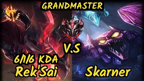 Da Stefan Rek Sai Vs Skarner Kda Jungle Gameplay Euw Ranked