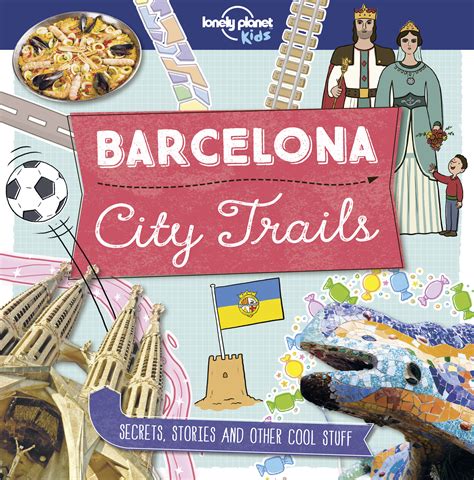 Lonely Planet City Trails Barcelona By Lonely Planet 9781787014848