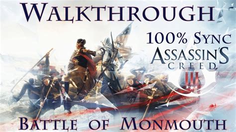 Assassins S Creed Iii Battle Of Monmouth Full Sync Youtube