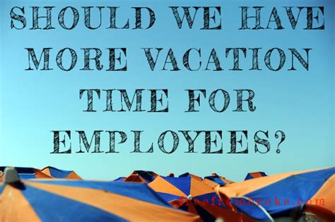 Do You Need More Time Off Vacation Time In The Us Vs Other Countries
