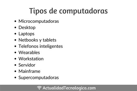 10 Tipos De Computadoras Actualidad Tecnologica