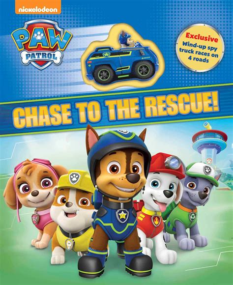 Paw Patrol Chase To The Rescue Book By Paw Patrol Official