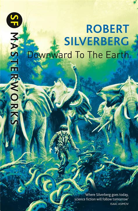 Downward To The Earth By Robert Silverberg Books Hachette Australia