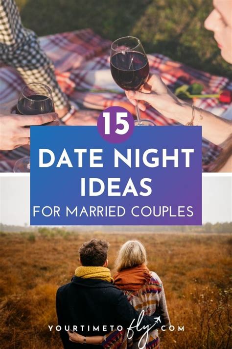 15 Unique Date Night Ideas For Married Couples Your Time To Fly