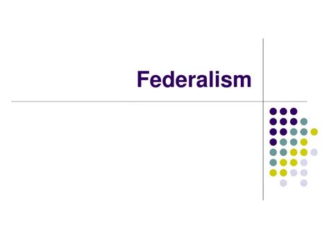 Ppt Federalism Powerpoint Presentation Free Download Id293049