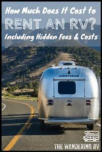 Rv Rental Prices 2020 How Much Does It Cost To Rent An Rv