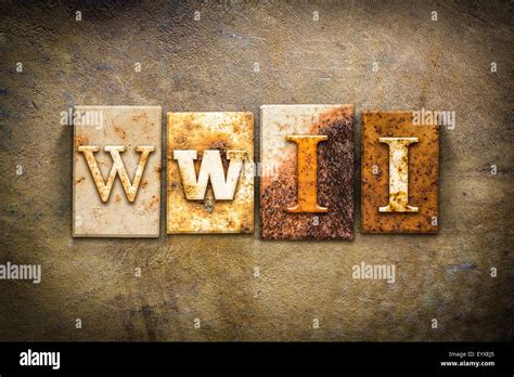 The Word Wwii Written In Rusty Metal Letterpress Type On An Old Aged
