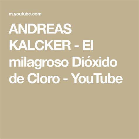 Kalcker, se puede descargar aquí. ANDREAS KALCKER - El milagroso Dióxido de Cloro - YouTube en 2020 | Milagroso, Pdf libros ...