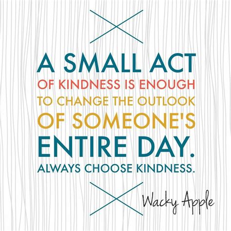Small Acts Of Kindness Quotes Inspiration