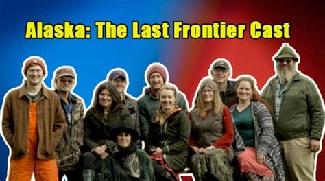Check Out Alaska The Last Frontier Casts Net Worth And Bio Tvshowcast