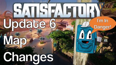 Satisfactory Update 6 Map Changes Youtube