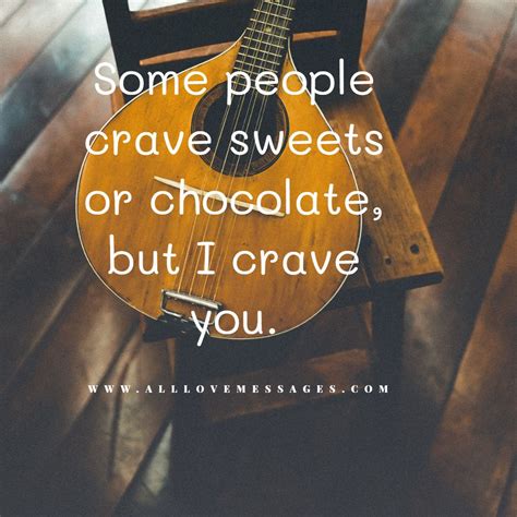 I Crave You Quotes For Him All Love Messages