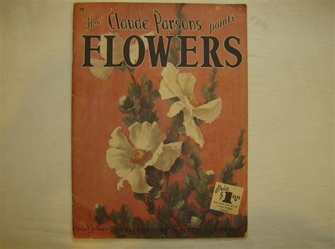 Vintage Walter T Foster Art Book 75 How Claude Parsons Paints Flowers
