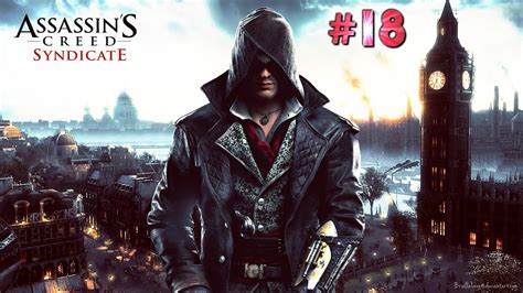 Assassin S Creed Syndicate Walkthrough Gameplay Part 18 Conquering
