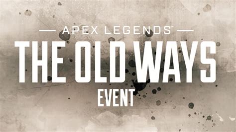 Apex Legends Old Ways Event Update Patch Notes Duos More Dexerto