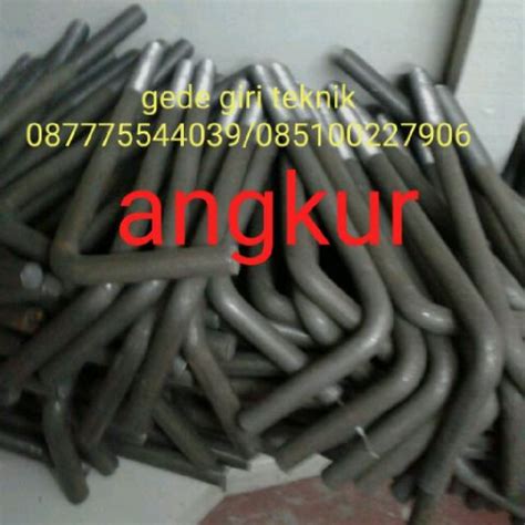 Anchor Bolt Angkur Bolt Angkur Baja Gede Giri Teknik 087775544039